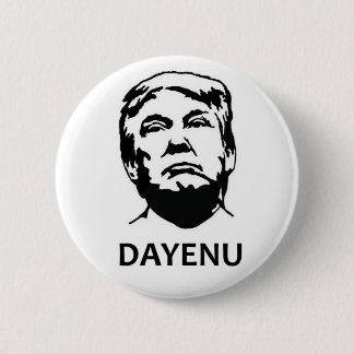 Dayenu Trump Button