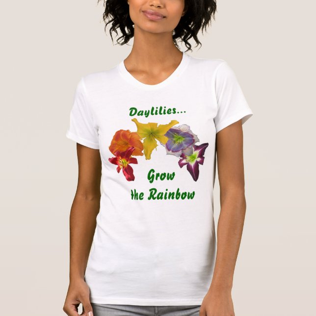 Daylilies Grow the Rainbow T-Shirt (Front)