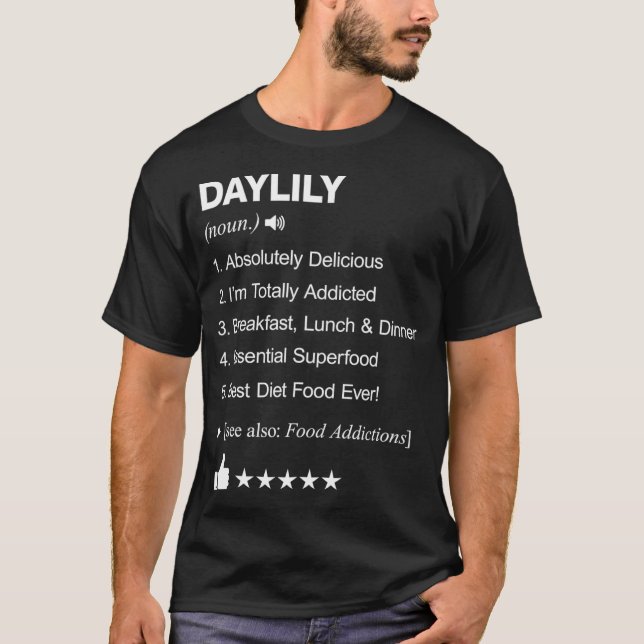 Daylily Definition Meaning cookery  T-Shirt (Front)