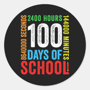 Days 2400 Hours 144000 Minutes  Classic Round Sticker