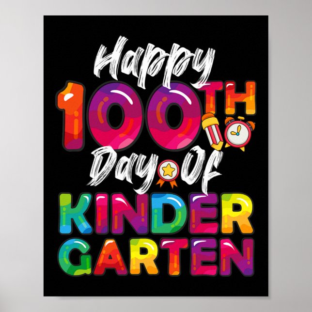 Days All Student Teacher Happy 100th Day Of Kinder Poster (Front)
