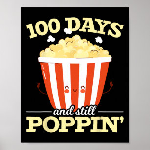 Days And Still Poppin Popcorn Movie 100 Days Of Sc Poster