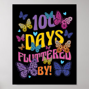 Days Fluttered By - 100th Day Of School Butterfly  Poster