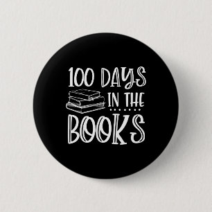 Days In The Books - Book Lover Reading 100th Day S 6 Cm Round Badge