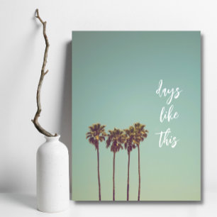 DAYS LIKE THIS - Gallery Wall Canvas Print
