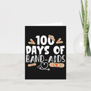 Days Of Band-aids - School Nurse 100 Days Of Schoo Card