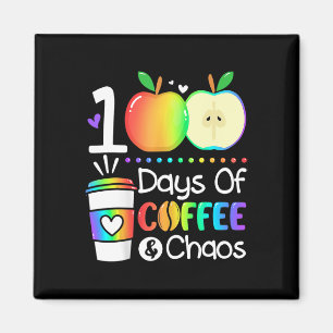 Days Of Coffee And Chaos 100th Day Of School For T Magnet