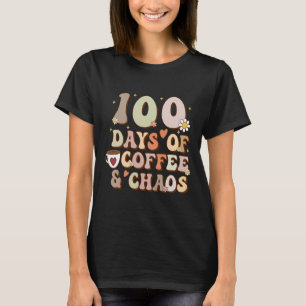 Days Of Coffee And Chaos 100th Day Of School Teach T-Shirt