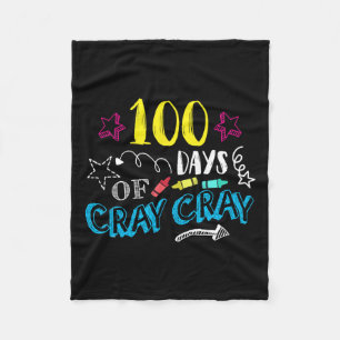 Days Of Cray Cray - Teacher Student 100th Days Of Fleece Blanket