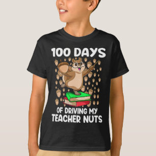 Days Of Driving My Teacher Nuts 100th Day Of Schoo T-Shirt