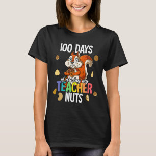 Days Of Driving My Teacher Nuts T-Shirt
