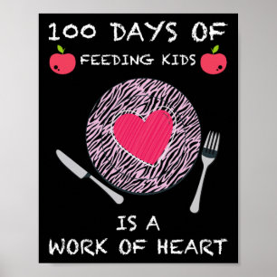 Days Of Feeding Kids Is A Work Of Heart Fun 100 Da Poster
