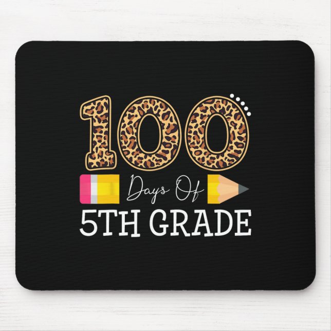 Days Of Fifth Grade Leopard Happy 100th Day Of Sch Mouse Pad (Front)