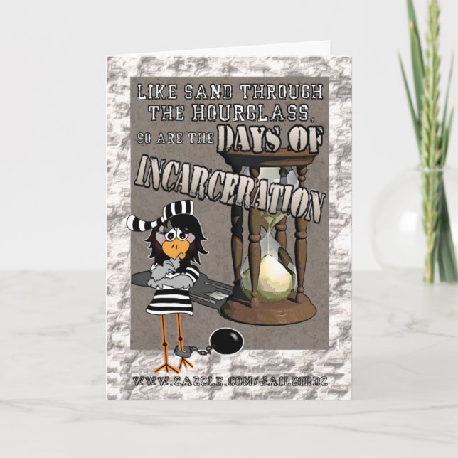 Days of Incarceration: "Good luck" Jailbird card (Front)