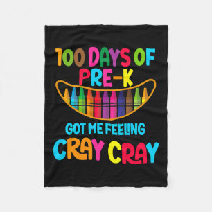 Days Of Pre-k Got Me Feeling Cray Cray Fleece Blanket