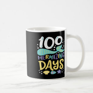 Days Of School 100 Mermazing Days Of School Mermai Coffee Mug