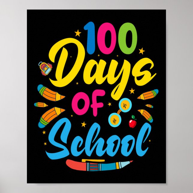 Days Of School 100th Day Of School  Poster (Front)