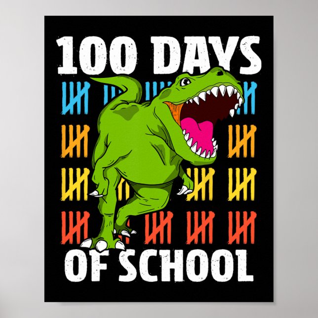 Days Of School 100th Day Teacher Boys Kids Dinosau Poster (Front)