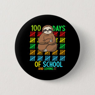 Days Of School And Loving It - Sloth Kids Teacher  6 Cm Round Badge