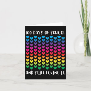 Days Of School And Still Loving It Rainbow Hearts Card