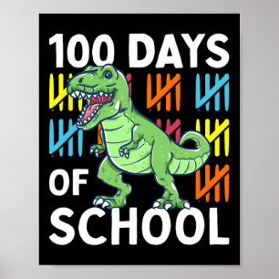 Days Of School Boys Dinosaur 100th Day Dino  Poster
