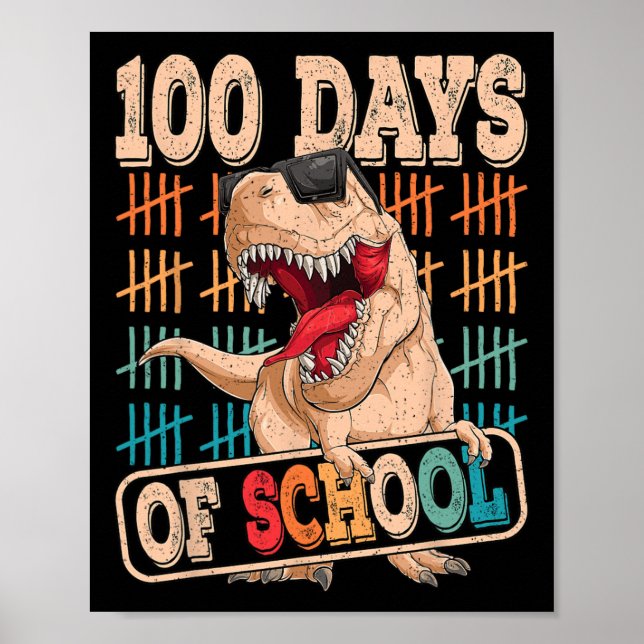 Days Of School Dinosaur Fun 100th Day Of School T  Poster (Front)
