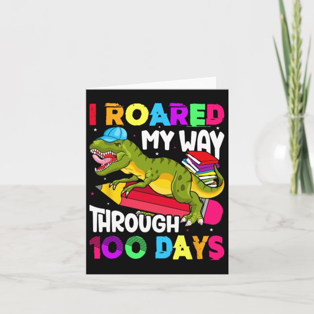 Days Of School Dinosaur-roared Teacher Student  Card (Front)