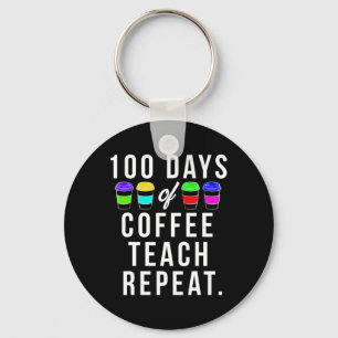 Days Of School Gift For Teachers Who Love Coffee  Key Ring