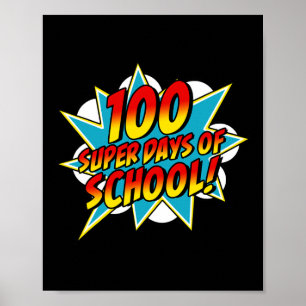 Days Of School Happy 100th School Days Superhero T Poster