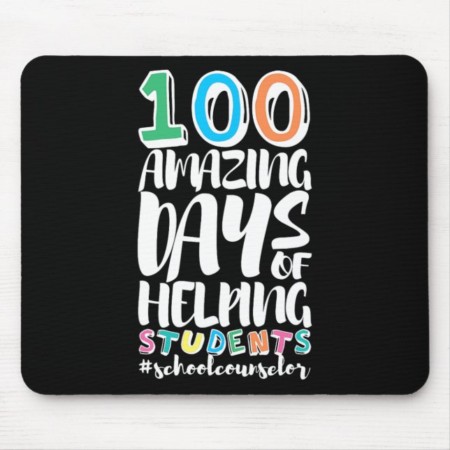 Days Of School Helping Students School Counsellor  Mouse Pad (Front)