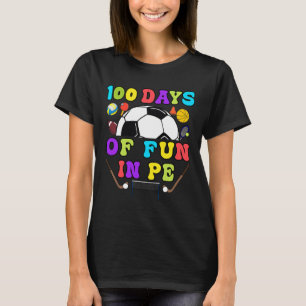 Days Of School Pe Teacher Gym Coach Phys Ed Teache T-Shirt