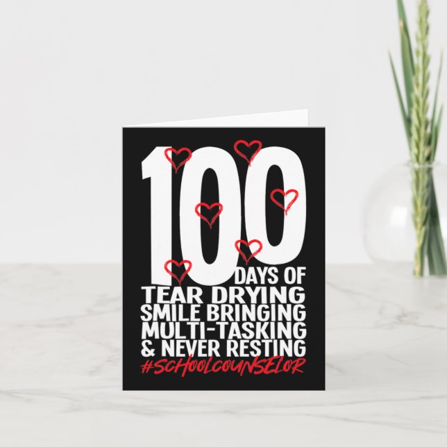 Days Of School School Counsellor 100th Day Of Scho Card (Front)