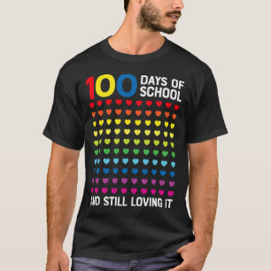 Days Of School Still Loving It Hearts 100th Day No T-Shirt