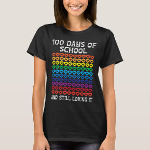 Days Of School Still Loving It Hearts 100th Teache T-Shirt