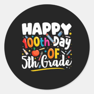 Days Of School Teacher Gift 100th Day Of 5th Grade Classic Round Sticker