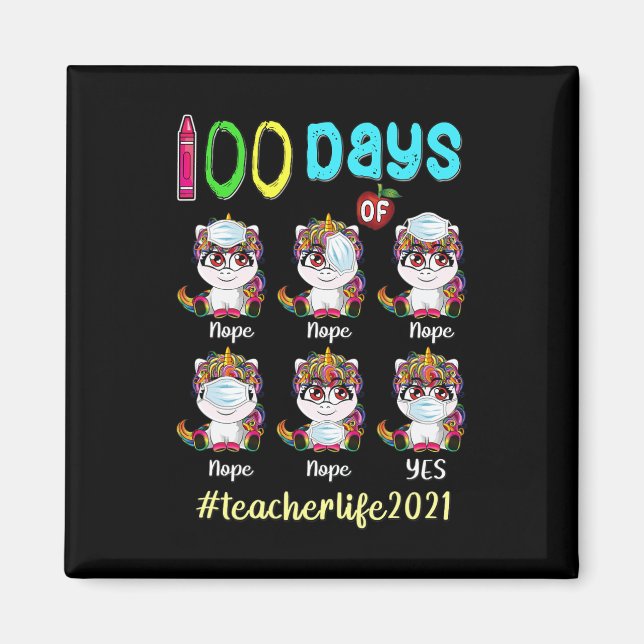Days Of School Teacher Unicorn Wearing Mask Wrong  Magnet (Front)