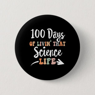 Days Of Science 100th Day Of School For Stem Teach 6 Cm Round Badge