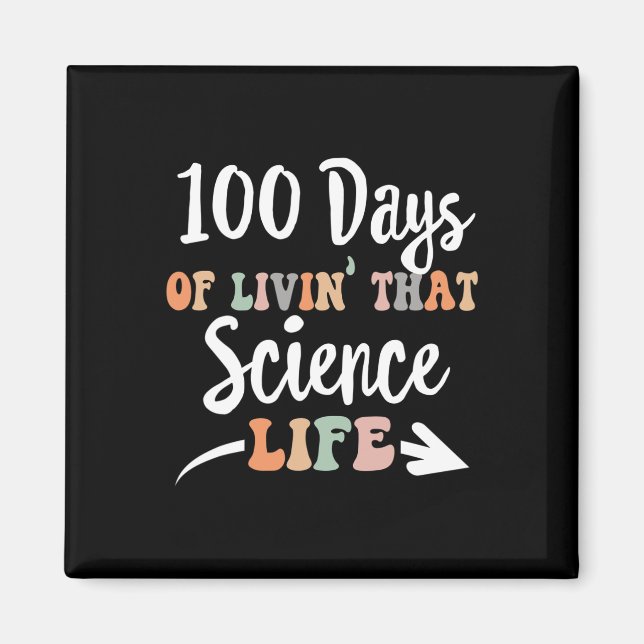 Days Of Science 100th Day Of School For Stem Teach Magnet (Front)