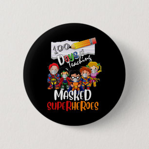 Days Of Teaching Masked Superheroes Teacher Life G 6 Cm Round Badge