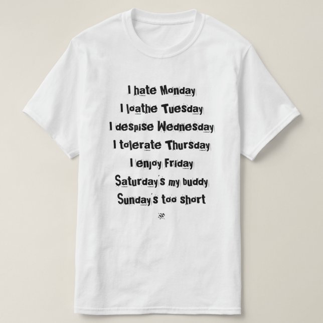 Days of the week joke T-Shirt (Design Front)