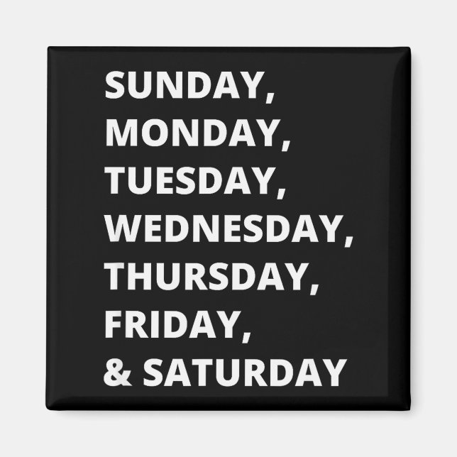 Days Of The Week  Magnet (Front)
