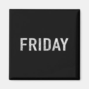 Days Of The Week Series Friday Distressed Magnet