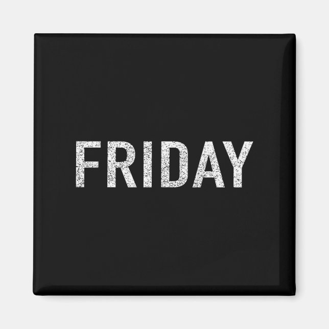 Days Of The Week Series Friday Distressed  Magnet (Front)