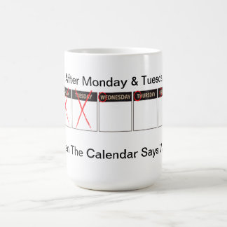 Days Of the Week WTF Coffee Mug
