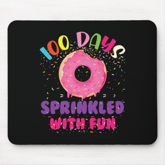 Days Sprinkled With Fun Doughnuts Happy 100th Day  Mouse Pad (Front)