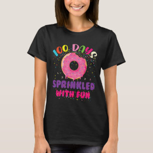 Days Sprinkled With Fun Doughnuts Happy 100th Day T-Shirt