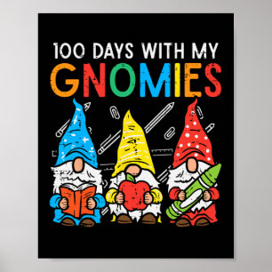 Days With My Gnomies Cute 100th Day School Teacher Poster