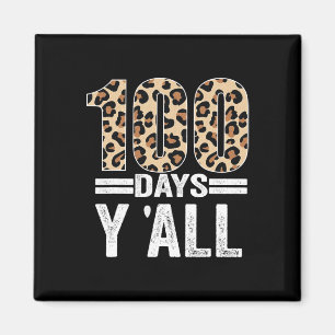 Days Y'all Leopard Teacher Student 100th Day Of Sc Magnet