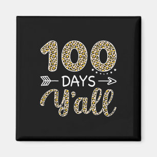 Days Y'all Teacher Or Student Kids 100th Day Of Sc Magnet