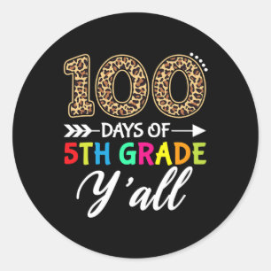 Days Y'all Teacher Student 100 Days Of 5th Grade L Classic Round Sticker